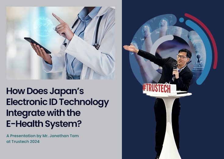 How Does Japan’s Electronic ID Technology Integrate with the E-Health System? – Presentation by Mr. Jonathan Tam